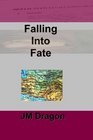 Falling Into Fate
