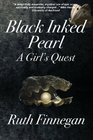 Black Inked Pearl A Girl's Quest