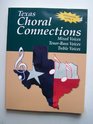 Choral Connections Advanced Level 4 Mixed Voices TenorBass Voices Treble Voices Texas Edition