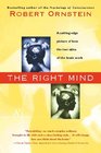 The Right Mind Making Sense of the Hemispheres
