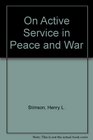 On Active Service in Peace and War