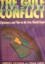 The Gulf Conflict 19901991 Diplomacy and War in the New World Order