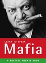 Learn to Speak Mafia A Boxtree Phrasebook