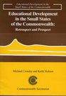 Educational Development in the Small States of the Commonwealth Retrospect and Prospect