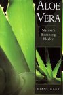 Aloe Vera Nature's Soothing Healer