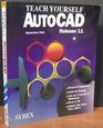 Teach Yourself Autocad Release 11