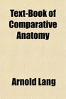 TextBook of Comparative Anatomy