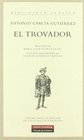 El Trovador/ the Troubadour