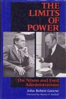 The Limits of Power The Nixon and Ford Administrations