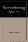 Remembering Selena