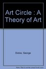 Art Circle A Theory of Art