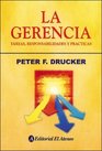 La Gerencia /  Management Tareas Responsabilidades Y Practicas / Tasks Responsibilities and Practice
