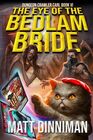 The Eye of the Bedlam Bride: Dungeon Crawler Carl Book 6