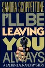 I'll Be Leaving You Always (Lauren Laurano, Bk 2)
