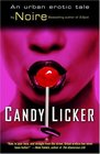 Candy Licker An Urban Erotic Tale