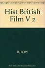 Hist British Film          V 2
