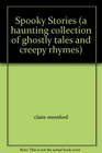 Spooky Stories (a haunting collection of ghostly tales and creepy rhymes)