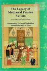 The Legacy of Medieval Persian Sufism