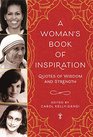 A Woman's Book of Inspiration Quotes of Wisdom and Strength
