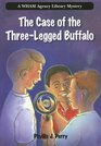 The Case of the ThreeLegged Buffalo