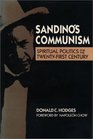 Sandino's Communism Spiritual Politics for the TwentyFirst Century
