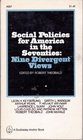 Social Policies for America in the Seventies Nine Divergent Views