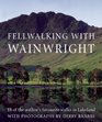 Fellwalking With Wainwright 18 of the Author's Favorite Walks in Lakeland