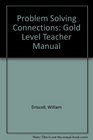 Problem Solving Connections Gold Level Teacher Manual