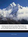 Views of Society and Manners in the North of Ireland In a Series of Letters Written in the Year 1818