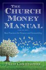 The Church Money Manual Best Practices for Finance and Stewardship