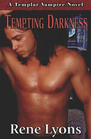 Tempting Darkness (Templar Vampire, Bk 3)