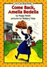 Come Back, Amelia Bedelia (An I Can Read Book)