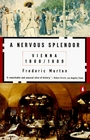 A Nervous Splendor Vienna 18881889