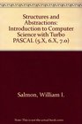 Structures and Abstractions An Introduction to Computer Science With Turbo Pascal