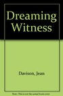 Dreaming Witness