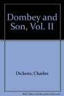 Dombey and Son Vol II