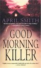 Good Morning, Killer (Ana Grey, Bk 2)