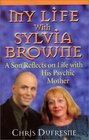 My Life With Sylvia Browne A Son Reflects on Life With His Psychic Mother