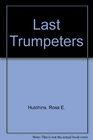Last Trumpeters