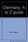 Germany A to Z guide