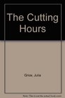 The Cutting Hours