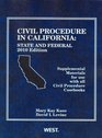 Civil Procedure in California State and Federal Supplemental Materials For Use With All Civil Procedure Casebooks 2010