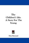 The Children's Isle A Story For The Young