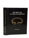 The Iron Age in lowland Britain