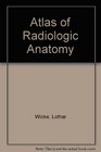 Atlas of Radiologic Anatomy