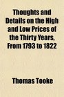Thoughts and Details on the High and Low Prices of the Thirty Years From 1793 to 1822
