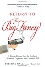Return to the Big Fancy: A Riotous Descent Into the Depths of Customer, Corporate, and Coworker Hell