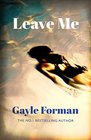Leave Me