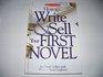 How to Write  Sell Your First Novel
