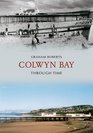 Colwyn Bay Through Time